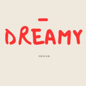 Dreamy